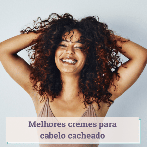melhores cremes para cabelos cacheados