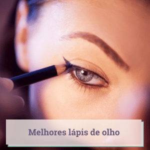 melhores lapis de olho