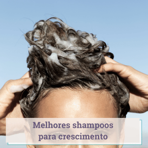 Melhores Shampoos para Crescimento | Guia para Cabelo melhores shampoos para crescimento